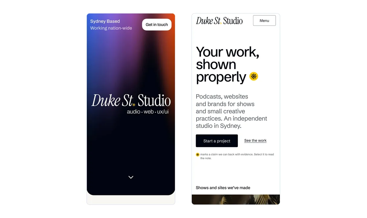 Left, the old home page: the Duke Street Studio wordmark on a dark gradient. Right, the new one: ‘Your work, shown properly’ and a ‘Start a project’ button.