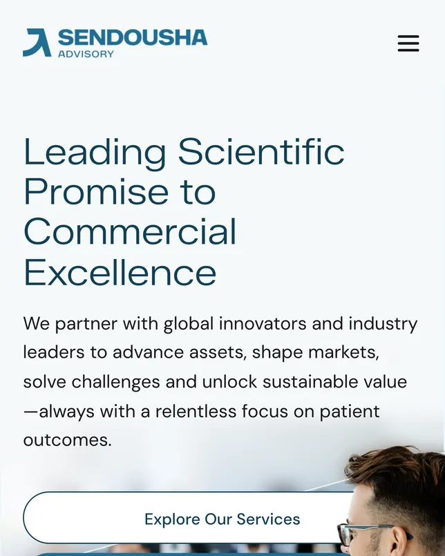 Sendousha Advisory’s home page on a phone: the headline ‘Leading Scientific Promise to Commercial Excellence’ and an ‘Explore Our Services’ button.