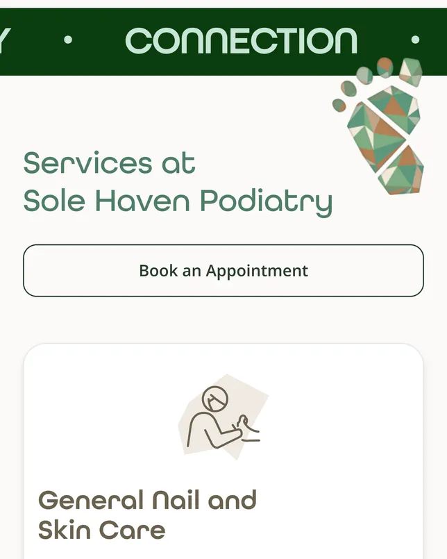 Sole Haven Podiatry’s home page on a phone: a green ‘Connection’ banner, a mosaic foot, the heading ‘Services at Sole Haven Podiatry’ and a line icon for general nail and skin care.